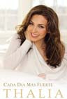 Tercer Libro de Thalia Cada Dia Mas Fuerte o Growing Stronger